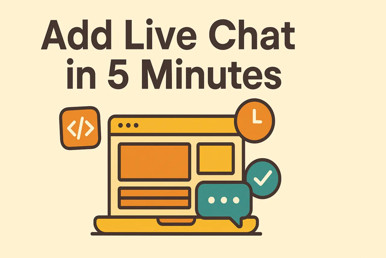 How to Add a Live Chat Widget to Your Website in 5 Minutes